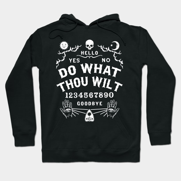 Do What Thou Wilt Ouija Board Hoodie by Tshirt Samurai